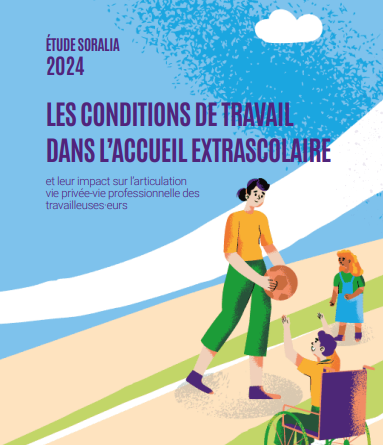 Etude 2024 - Les conditions de travail dans l'accueil extrascolaire et leur impact sur l'articulation vie privée-vie professionnelle des travailleuses.eurs